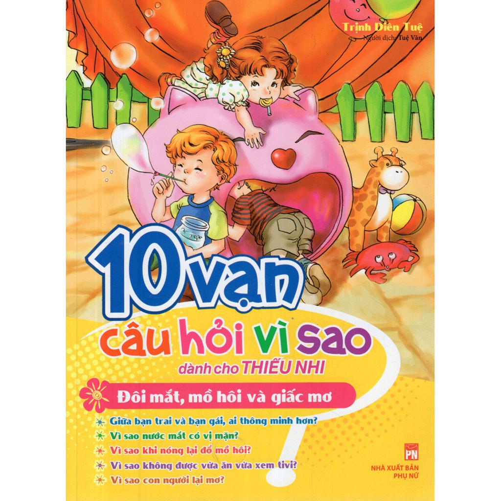 Sách - 10 Vạn Câu Hỏi Vì Sao Dành Cho Thiếu Nhi - Đôi Mắt, Mồ Hôi Và Giấc Mơ