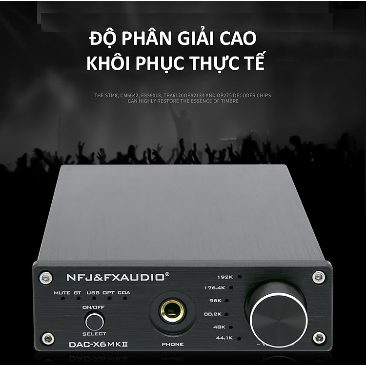 Giải Mã FX-AUDIO DAC X6 MKII - Phiên Bản 2021 -Bluetooth 5.0