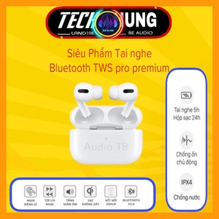 Tai nghe Bluetooth TWS Pro Premim cảm biến - sạc không dây - cảm ứng âm thanh (hot)