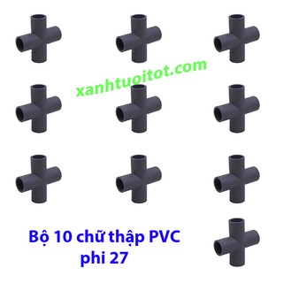 Bộ 10 chữ thập nhựa pvc phi 27