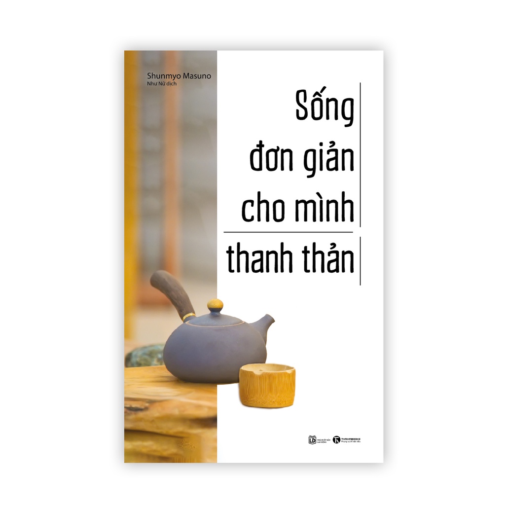 Sách - Sống Đơn Giản Cho Mình Thanh Thản