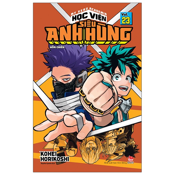 Sách My Hero Academia - Học Viện Siêu Anh Hùng - Tập 23: Hỗn Chiến (Tái Bản 2022)