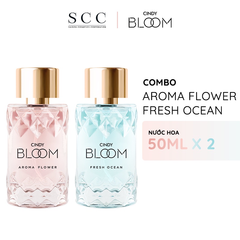 Combo Nước hoa nữ Cindy Bloom Aroma Flower ngọt ngào nữ tính + Fresh Ocean năng động trẻ trung 50ml