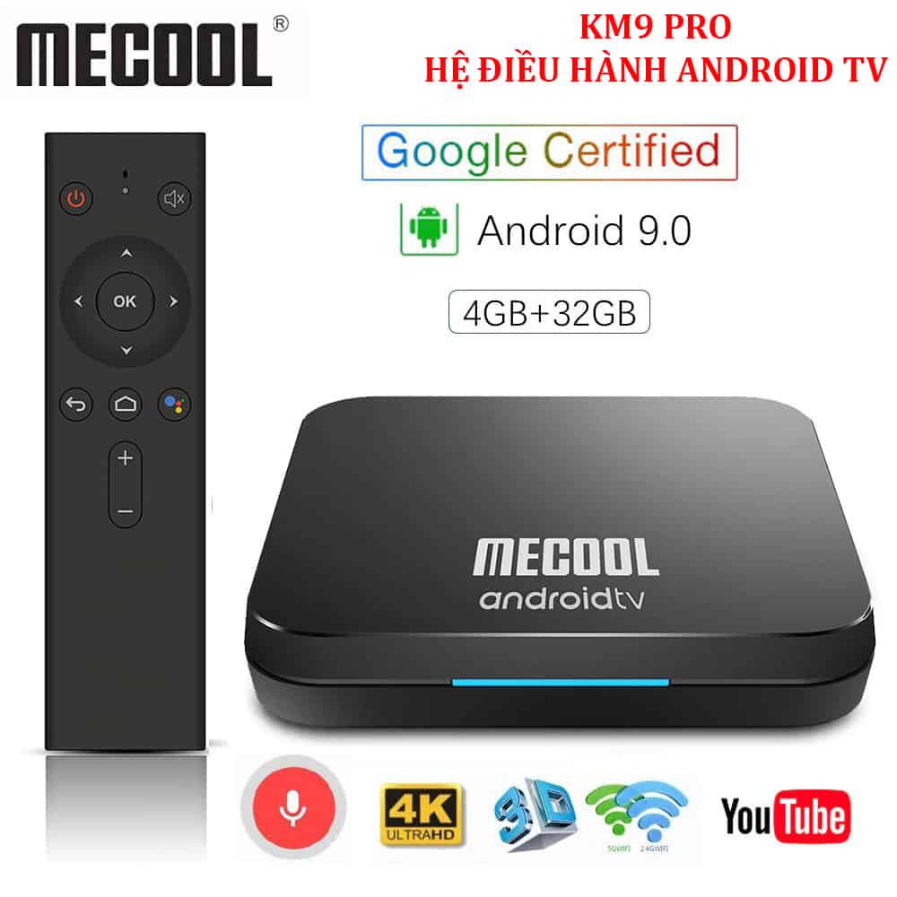 Android TV Box Mecool KM9 PRO - 4GB RAM, 32GB ROM , Android 9.0 điều khiển giọng nói