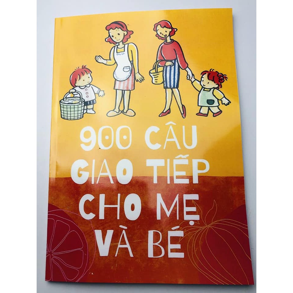 900 mẫu câu giao tiếp cho mẹ và bé