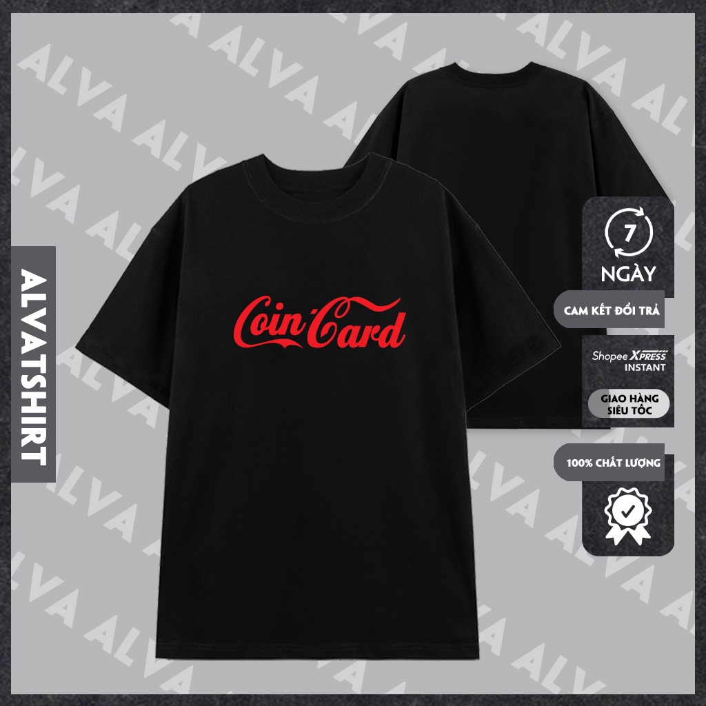 Áo Unisex In Chữ CoinCard Phong Cách Hài Hước Trẻ Trung, Nam Nữ Mặc Form Cực Đẹp