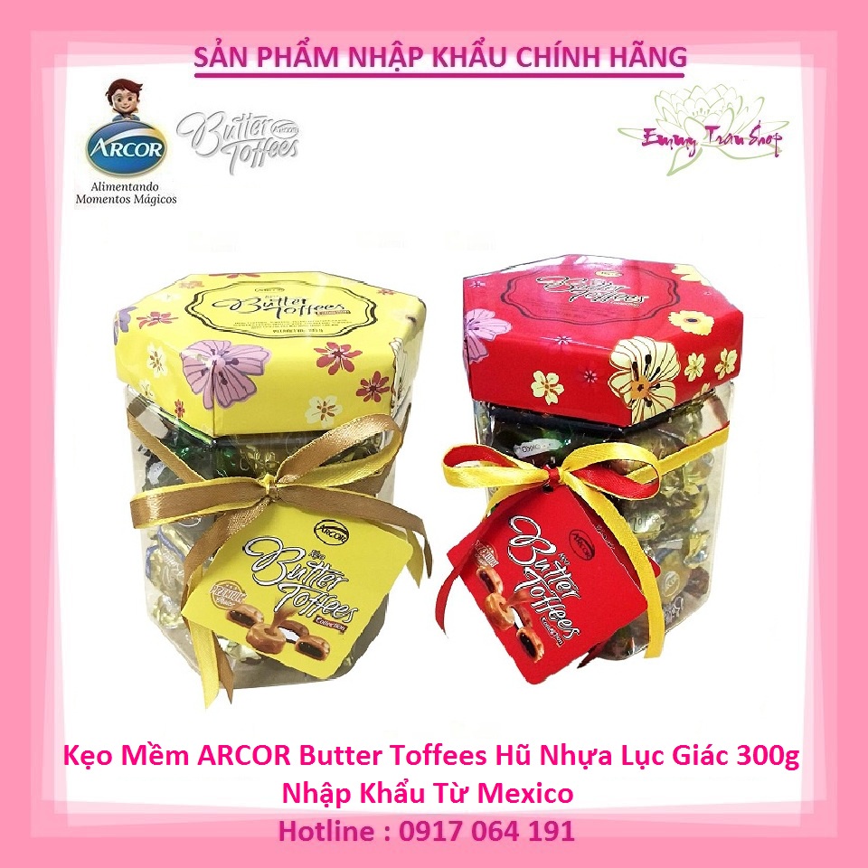 Kẹo mềm ARCOR Butter Toffees Mix Vị Hủ Nhựa Lục Giác Có Nơ 300gr- Nhập khẩu Mexico ( Emmy Tran Shop )