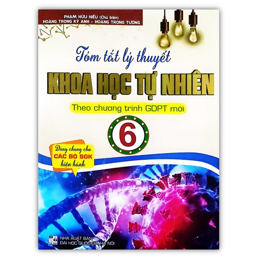 Sách - Tóm Tắt Lý Thuyết Khoa Học Tự Nhiên Lớp 6 ( Theo Chương trình GDPT Mới )