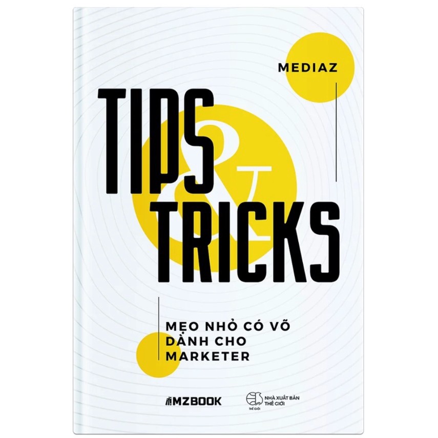 Sách - Tips Tricks Mẹo Nhỏ Có Võ Dành Cho Marketer