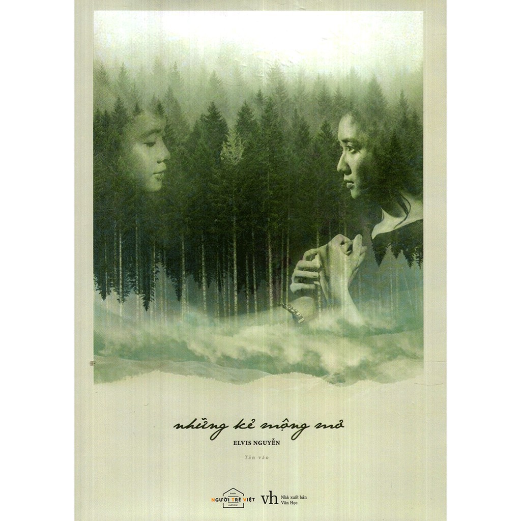 Sách - Những Kẻ Mộng Mơ - Elvis Nguyễn