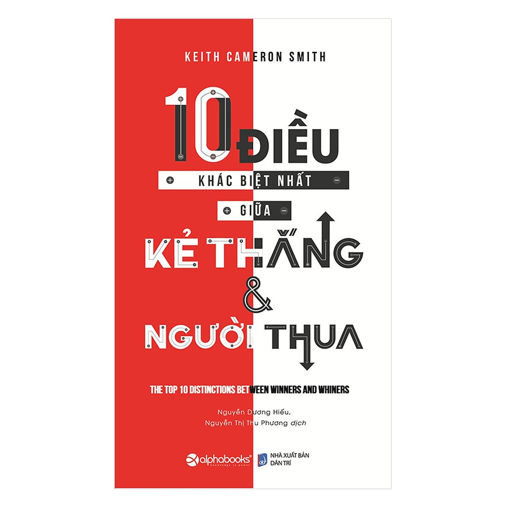 Sách - 10 Điều Khác Biệt Nhất Giữa Kẻ Thắng Và Người Thua (Tái Bản 2018) - Alphabooks
