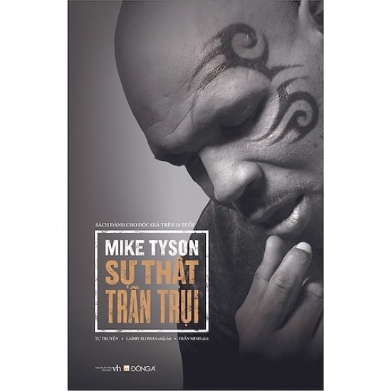 Sách - Sự thật trần trụi Mike Tyson (sách Kèm chữ ký của dịch giả)