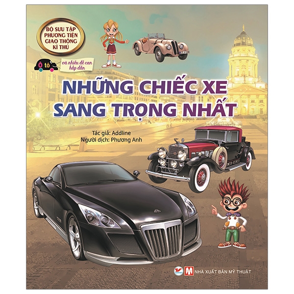 Sách - Bộ Sưu Tập Phương Tiện Giao Thông Kì Thú - Những Chiếc Xe Sang Trọng Nhất
