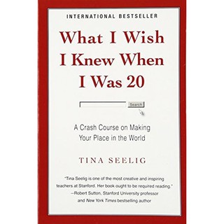 Sách Ngoại văn: What I Wish I Knew When I Was 20: A Crash Course on Making Your Place in the World