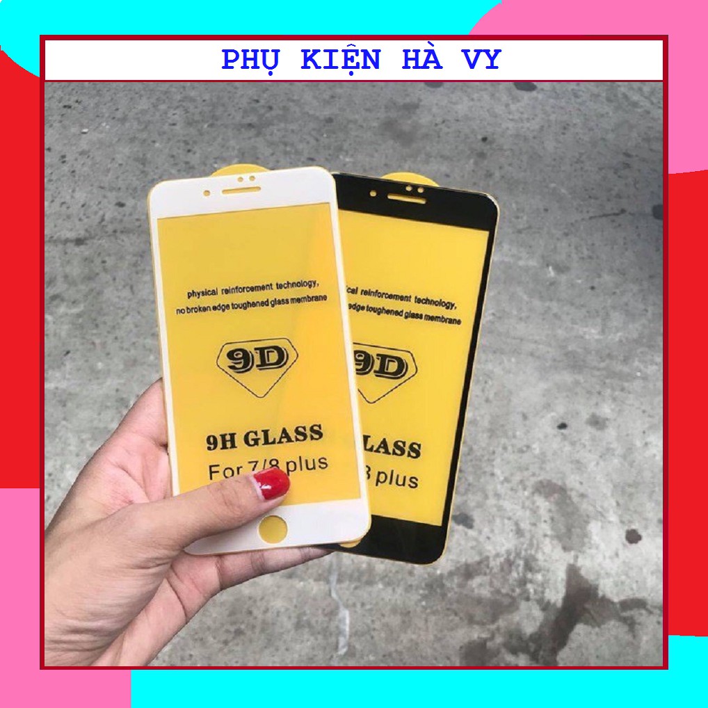 Kính cường lực full 9D 6/6S/6P/6SP/7/8/7P/8P/X/XR/XMax/11/11Pro/11PRO MAX 12 Promax 13Promax