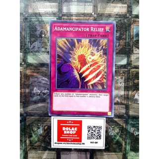 [ ĐẬU PHỘNG ] THẺ BÀI YUGIOH TRAP Adamancipator Relief - SESL-EN012 - Secret Rare 1st Edition