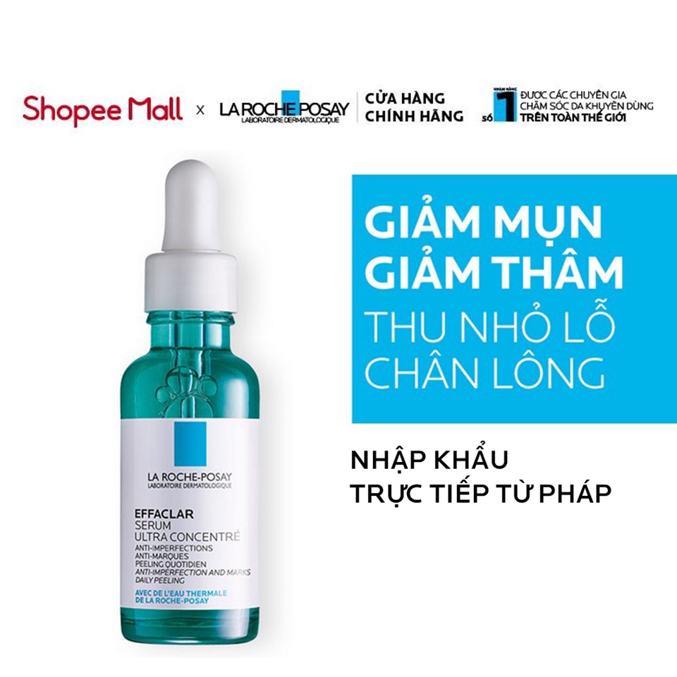 Bộ dưỡng chất giảm mụn, giảm thâm và hỗ trợ thu nhỏ lỗ chân lông La Roche-Posay Effaclar Serum