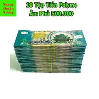 10 Tệp Tiền Polyme 500.000 Âm Phủ / Giấy tiền vàng mã