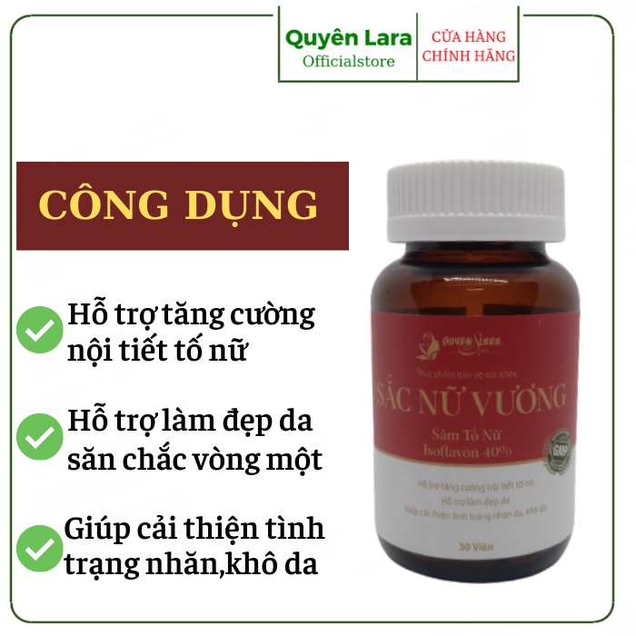Viên Uống Đẹp Da, Cân Bằng Nội Tiết Tố Nữ Sắc Nữ Vương Quyên Lara Chính Hãng-Sâm Tố Nữ Hộp 30 viên