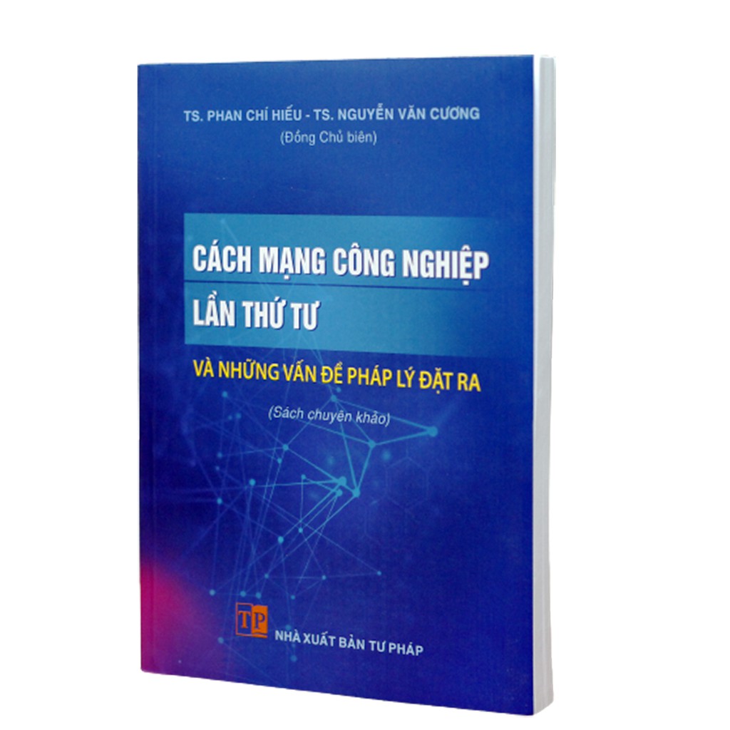 Sách - Cách mạng công nghiệp lần thứ tư và những vấn đề pháp lý đặt ra