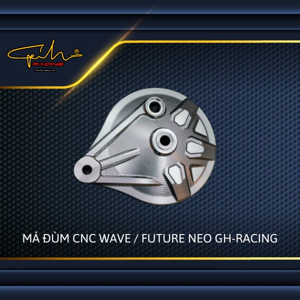 Má Đùm CNC Wave / Future Neo GH-Racing