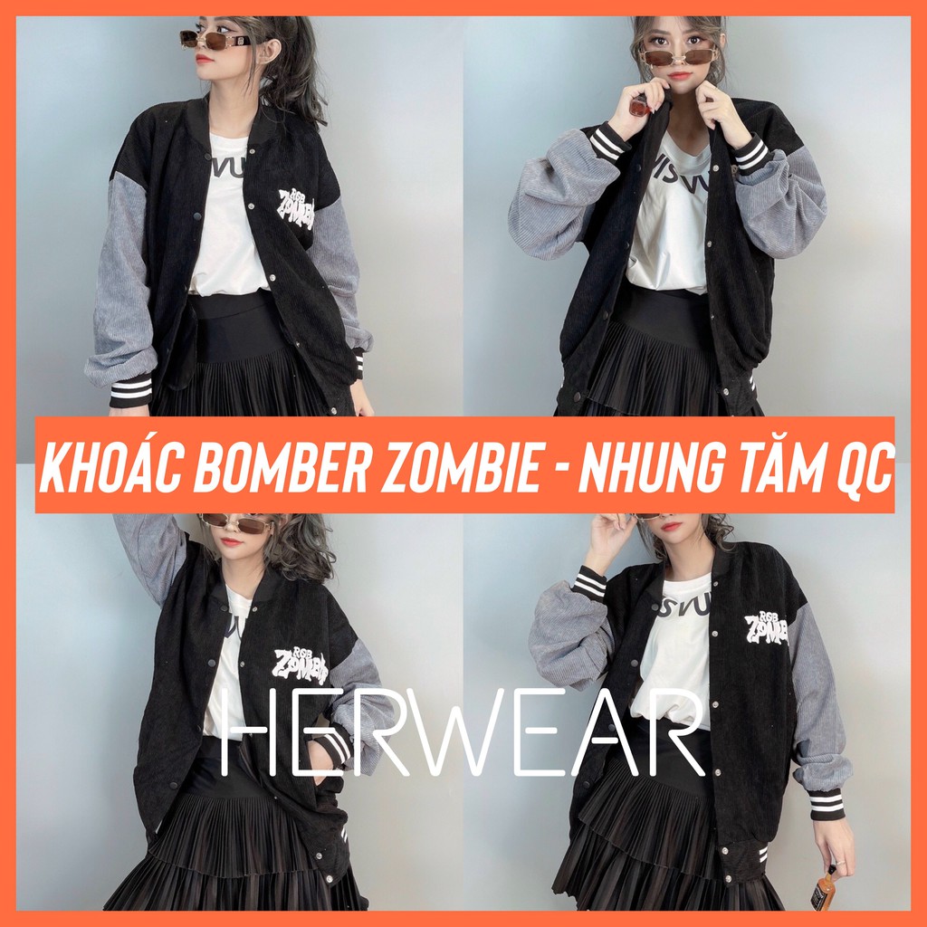 [Mã EVAB500K giảm 1K cho đơn từ 500K slg it] Áo Khoác Nhung Tăm, Áo Khoác Bomber UNISEX Zombie