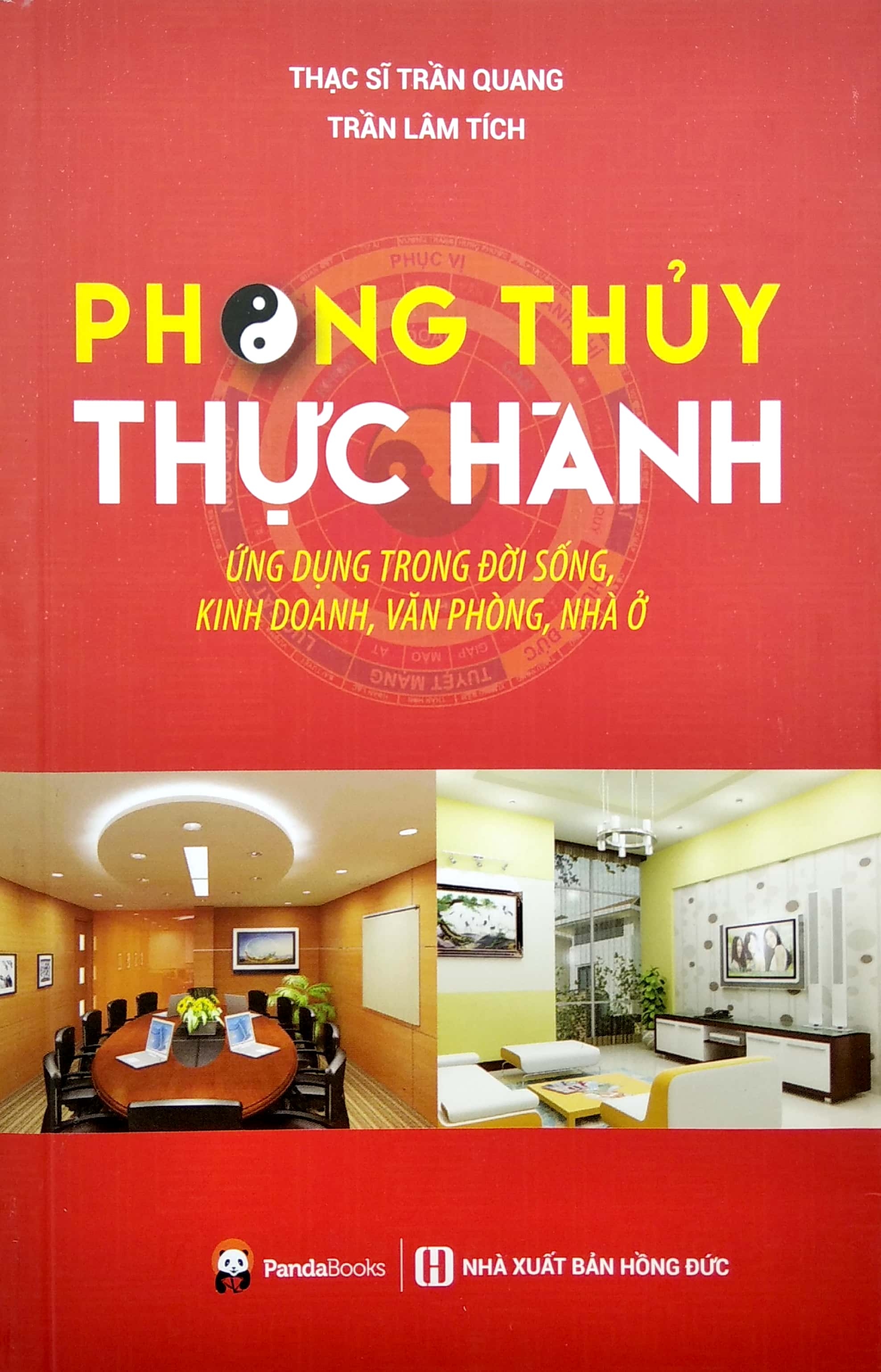 Sách - Phong Thủy Thực Hành Ứng Dụng Trong Đời Sống, Kinh Doanh, Văn Phòng, Nhà Ở (Tái Bản 2020)