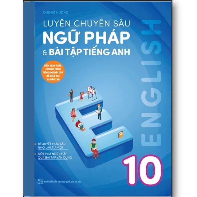 Sách - Luyện chuyên sâu ngữ pháp &amp; bài tập Tiếng Anh 10