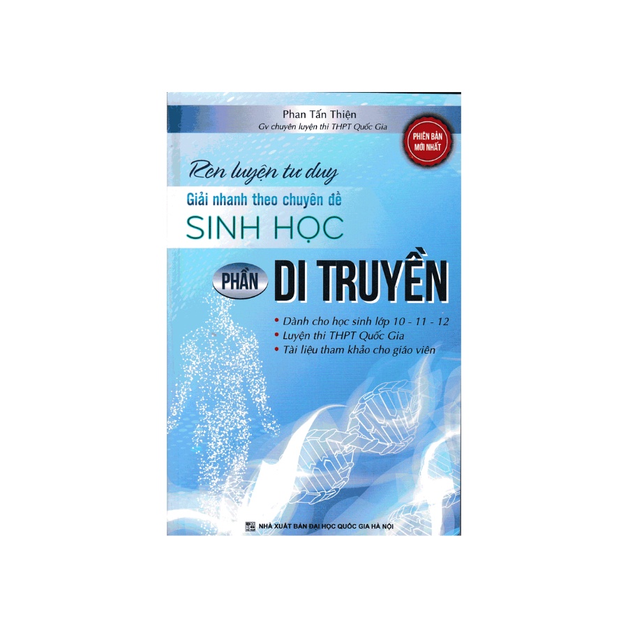 Sách - Rèn Luyện Tư Duy Giải Nhanh Theo Chuyên Đề Sinh Học Phần Di Truyền