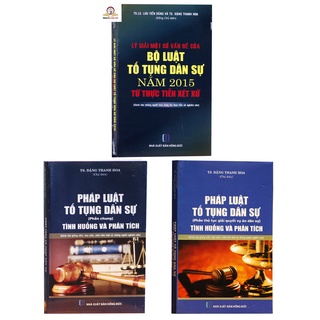 Sách-Combo Pháp luật tố tụng dân sự và Lý giải một số vấn đề của Bộ luật tố tụng dân sự