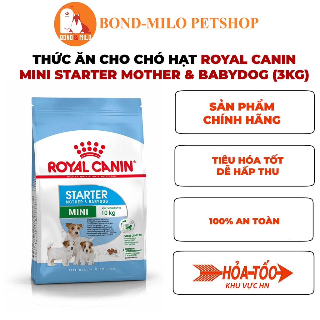 THỨC ĂN CHO CHÓ HẠT ROYAL CANIN MINI STARTER MOTHER & BABYDOG BAO 3KG - BONDMILO SHOP