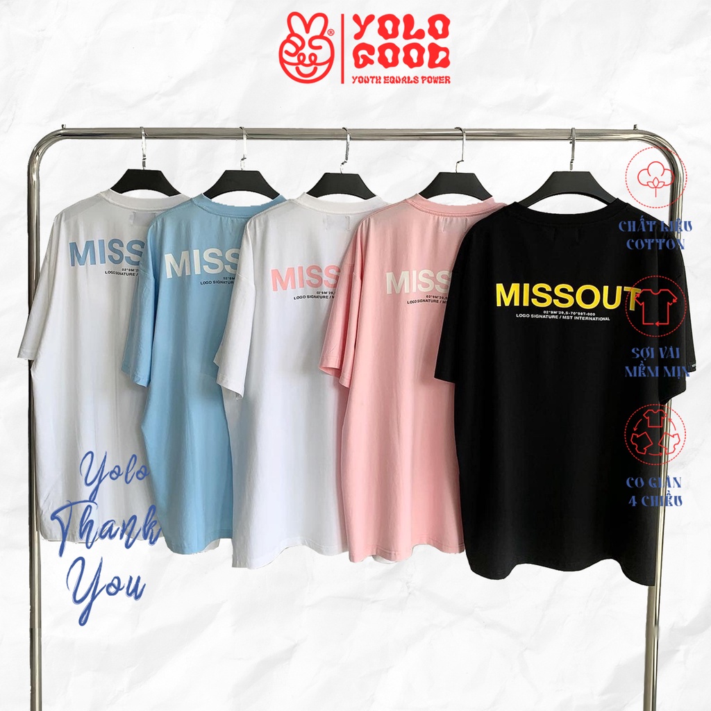 Áo Thun Unisex Tay Lỡ Form Rộng Cổ Tròn " MISSOUT CHỮ IN " Local Brand | MISSOUT