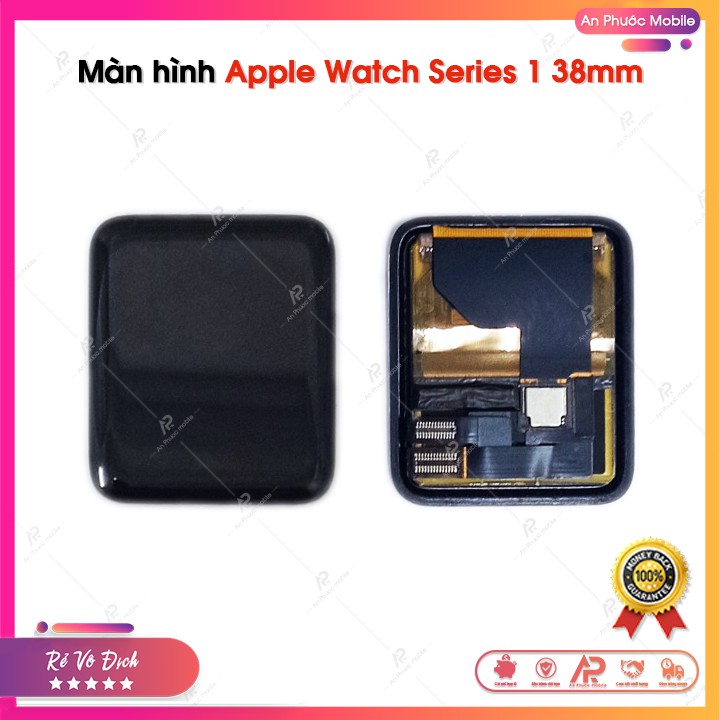 Màn Hình Apple Watch S1 Zin ✅ Màn hình hiển thị đồng hồ thông minh smartwatch iWatch Series 1 38mm Zin bóc máy