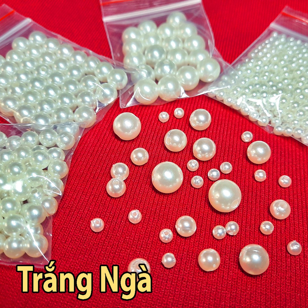100g Hạt Giả Trai Cao Cấp Loại đẹp Đủ Size Trắng Ngà, Trắng Sáng Có lỗ làm Trang Trí Thủ Công