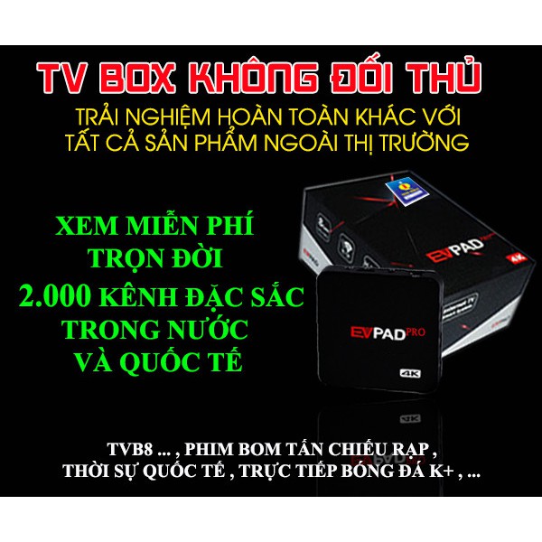 Android tivi box EVPAD Pro+(Thế giới người hoa tại đất Việt)