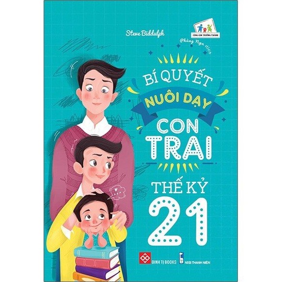 Sách - Bí Quyết Nuôi Dạy Con Trai Thế Kỷ 21