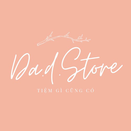 Da.D Store - Tiệm Gì Cũng Có