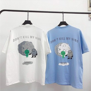 Áo Thun Tay Lỡ DON'T KILL MY VIBE Unisex (2 Màu)