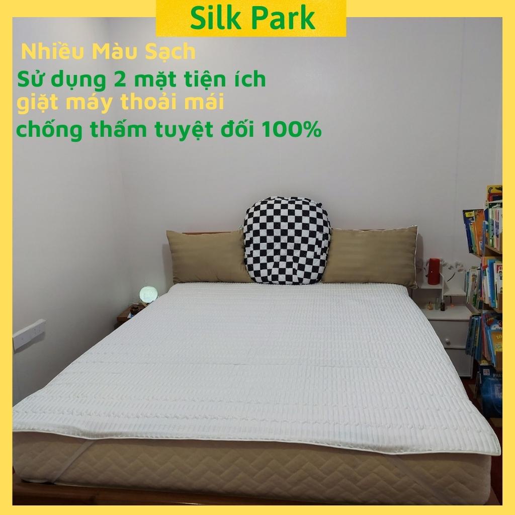 Tấm bảo vệ nệm SilkPark Tấm lót chống thấm tuyệt đối DÀNH CHO BÉ không lo tè dầm ướt nệm DÙNG ĐƯỢC 2 MẶT