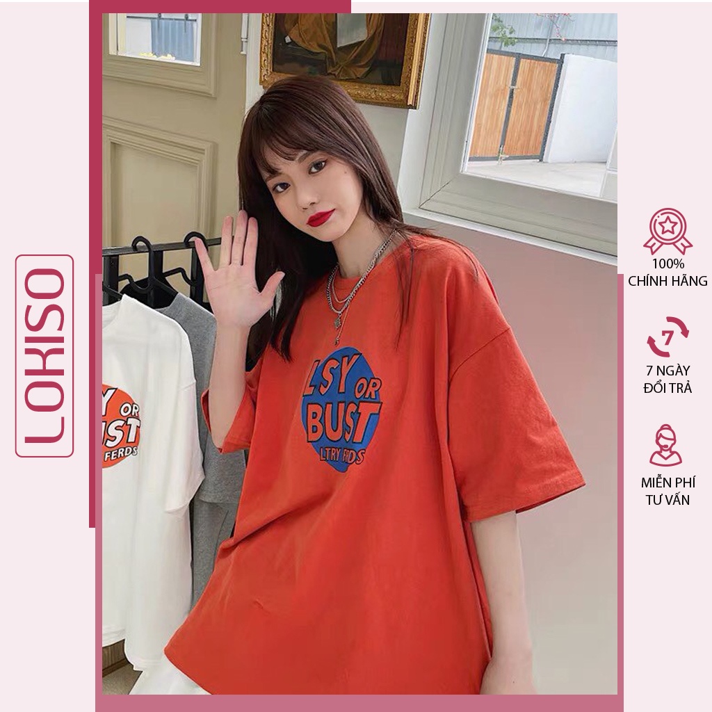 Áo thun unisex tay lỡ cổ tròn nam nữ Lsy Or Bust bigsize form rộng LOKISO AT07