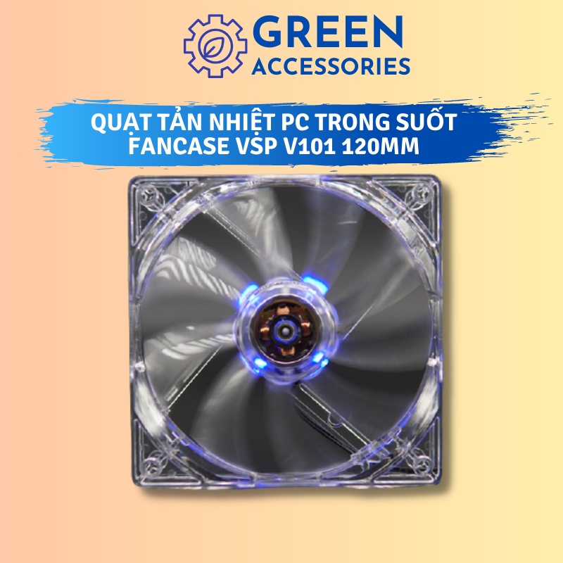 Quạt tản nhiệt PC - Fan case trong suốt 120mm VSP V101 LED - Green Accessories