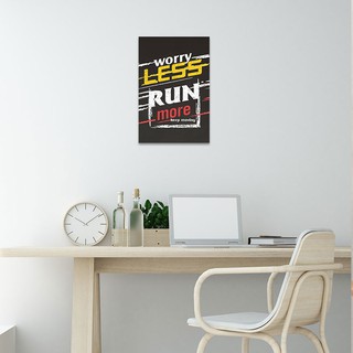 Tranh canvas tạo động lực” Worry less run more keep moving ” | Tranh treo tường ý nghĩa W3369