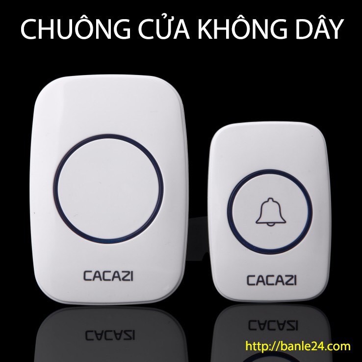 Chuông cửa không dây CACAZI. CỰC TỐT.BẢO HÀNH 1 ĐỔI 1 TRONG VÒNG 1 THÁNG
