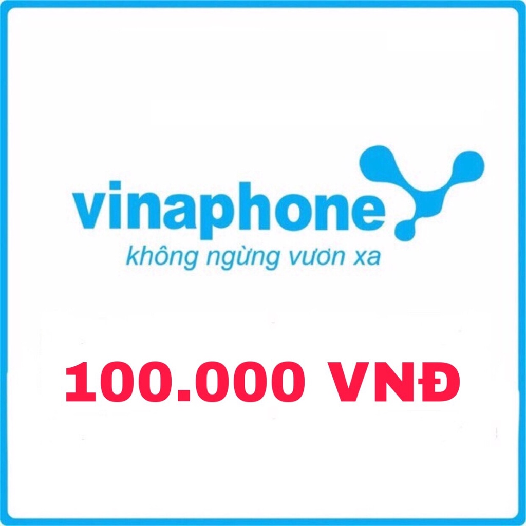 Thẻ cào Vinaphone 100.000đ