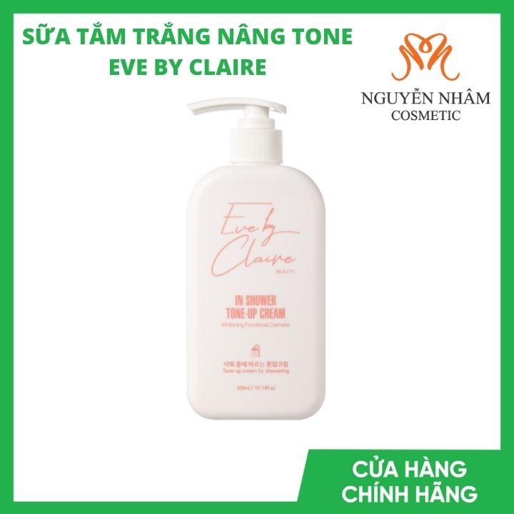 Sữa Tắm Trắng Nâng Tone EVE BY CLAIRE IN SHOWER TONE-UP CREAM