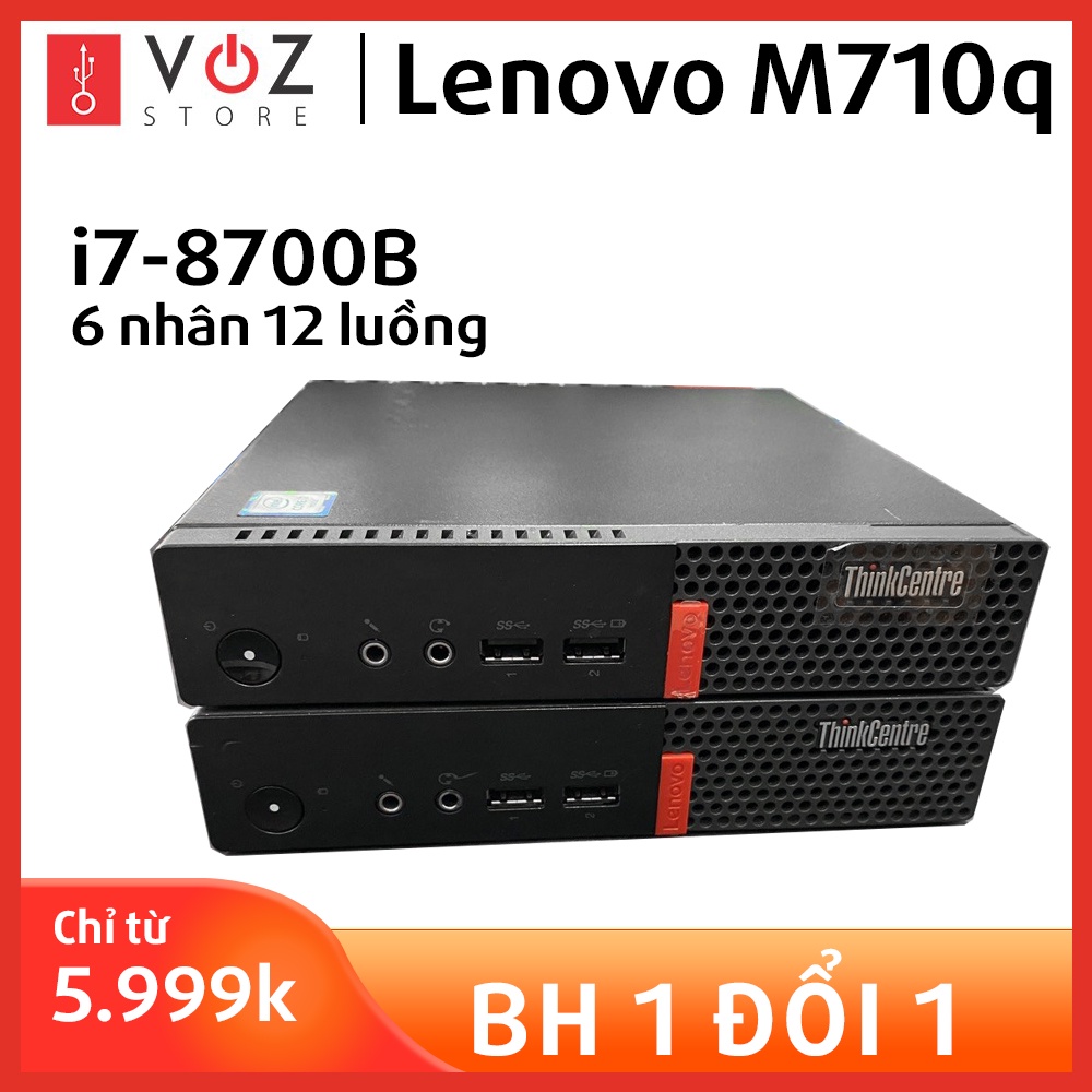 Máy tính Mini PC Lenovo M710q i7-8700B 6 nhân 12 luồng bản chính thức