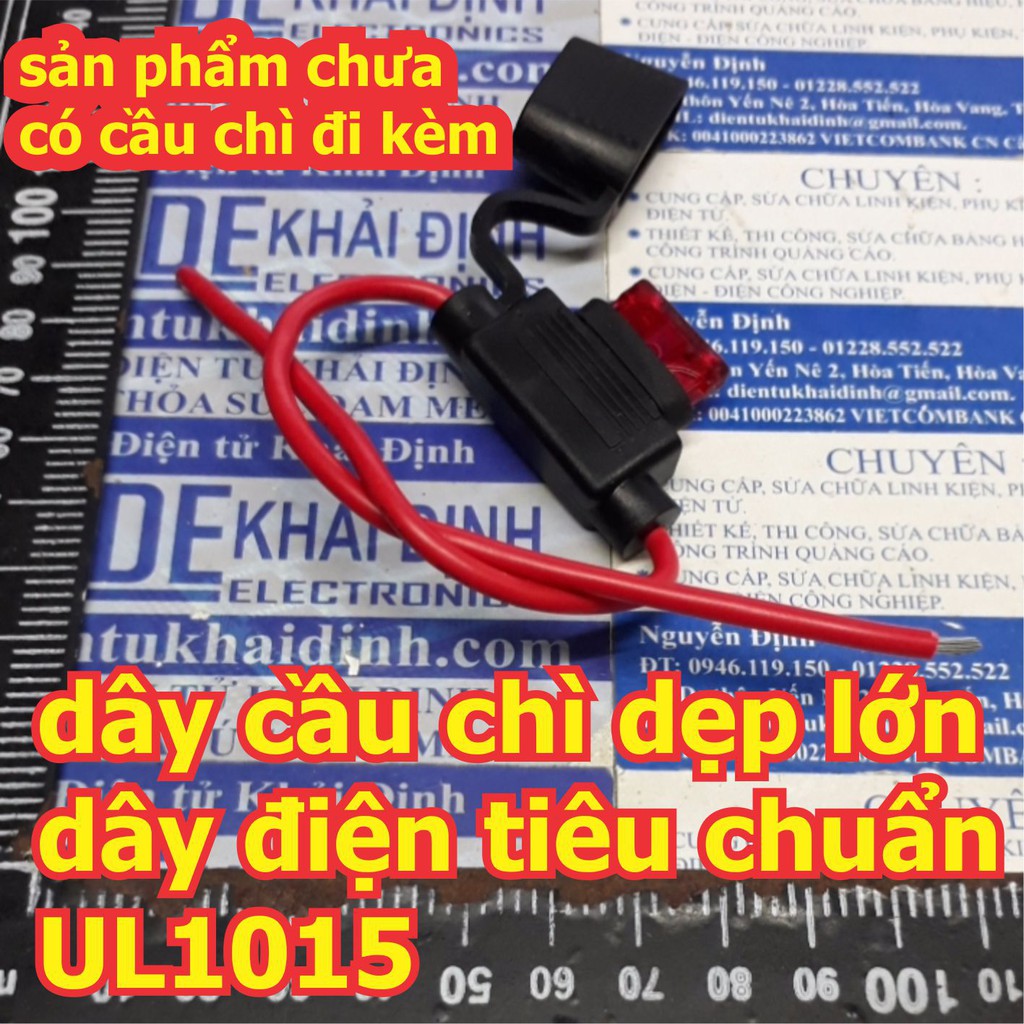 2 dây đế cầu chì DẸP, loại TO, XE OTO dạng dây ra dây UL1015 AWG 54A/600V kde4473