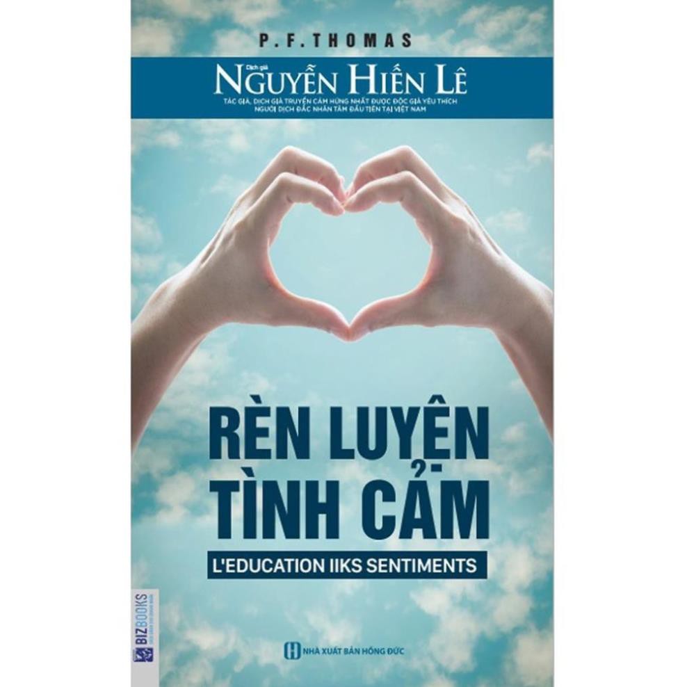 Sách - Rèn Luyện Tình Cảm - Nguyễn Hiến Lê  - BizBooks
