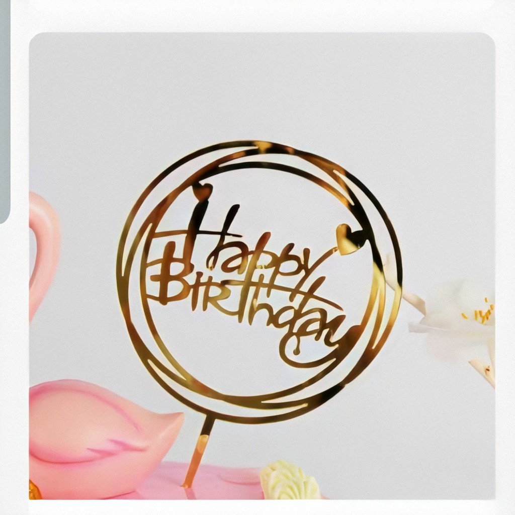 Cắm chữ mica, topper tròn Happy Birthday cắm bánh sinh nhật, bánh kem màu vàng hoặc đen