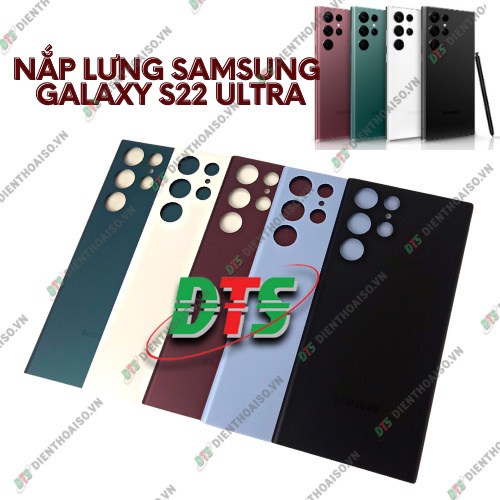 Nắp lưng samsung s22 ultra zin